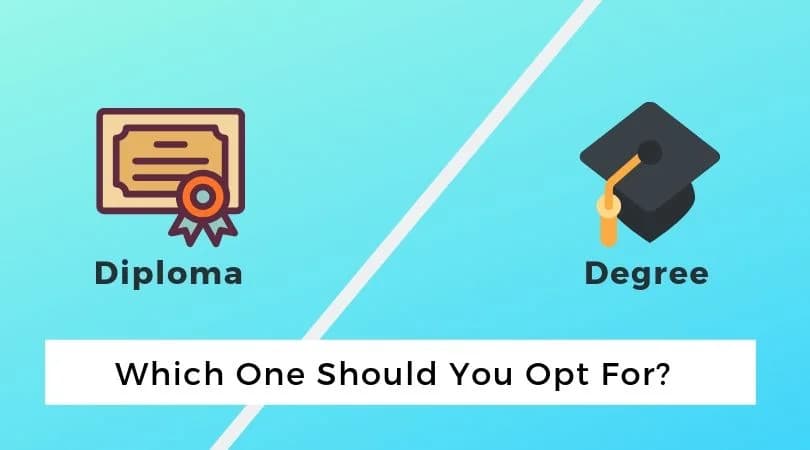Degree Or Diploma. Which One Should You