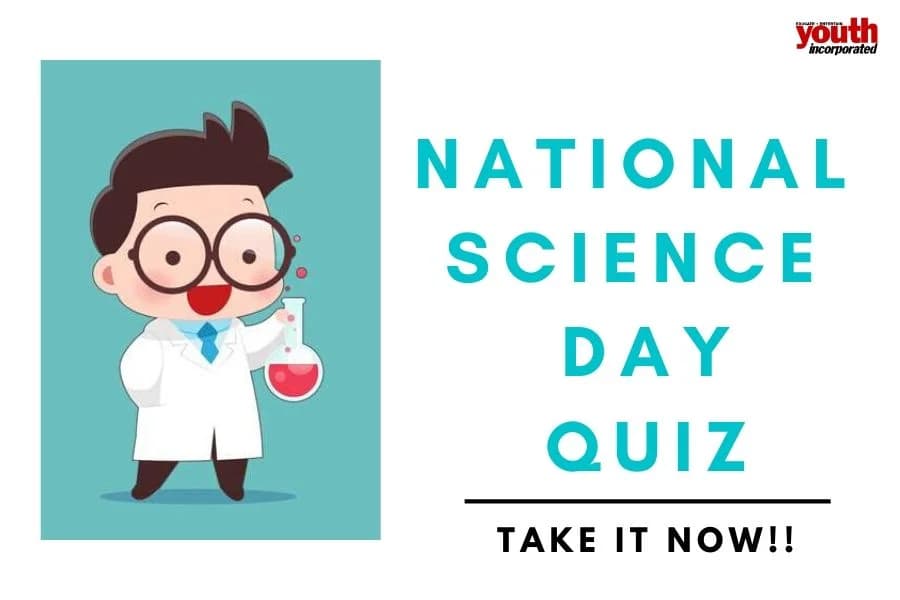 On This National Science Day, Test Your 
