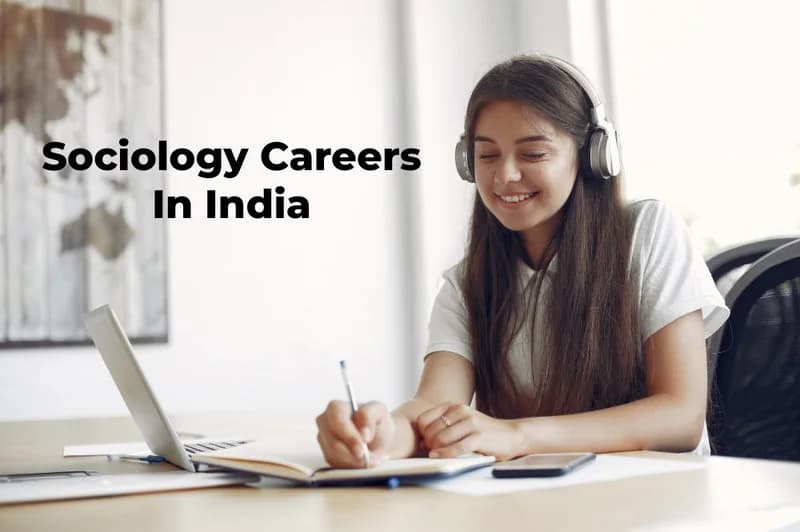 Sociology: Careers In India