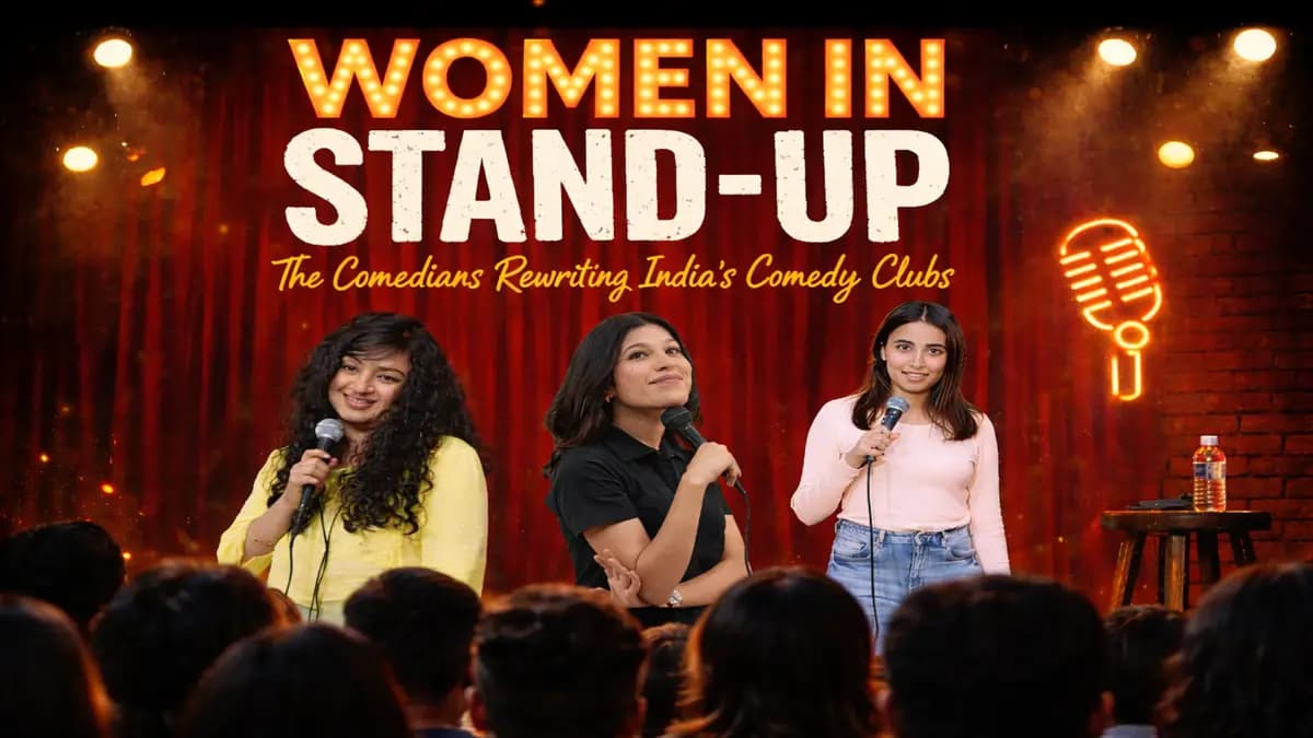 Women in Stand-Up: The Comedians Rewriting India’s Comedy Clubs